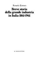 Copertina  Breve storia della grande industria in Italia, 1861-1961