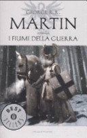 Copertina  I fiumi della guerra : Le cronache del ghiaccio e del fuoco