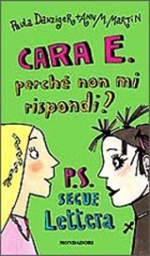Copertina  Cara E. perchè non mi rispondi? P.S. segue lettera