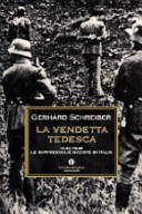Copertina  La vendetta tedesca : 1943-1945: le rappresaglie naziste in Italia