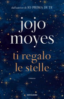 Copertina  Ti regalo le stelle : [romanzo]