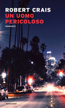 Copertina  Un uomo pericoloso : romanzo