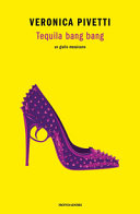 Copertina  Tequila bang bang : un giallo messicano