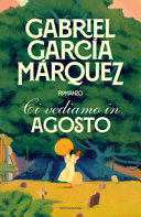 Copertina  Ci vediamo in agosto : romanzo