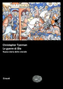 Copertina  Le guerre di Dio : nuova storia delle crociate