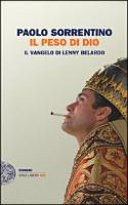 Copertina  Il peso di Dio : il Vangelo di Lenny Belardo
