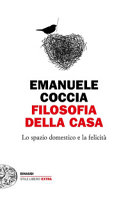 Copertina  Filosofia della casa : lo spazio domestico e la felicità