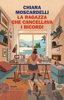 Copertina  La ragazza che cancellava i ricordi