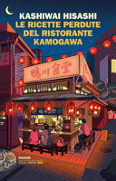 Copertina  Le ricette perdute del ristorante Kamogawa