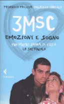 Copertina  3MSC : emozioni e sogno : tre metri sopra il cielo : lo spettacolo