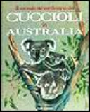 Copertina  Il mondo straordinario dei cuccioli in Australia