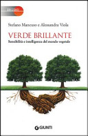 Copertina  Verde brillante : sensibilità e intelligenza del mondo vegetale
