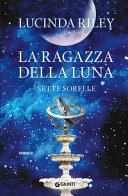 Copertina  La ragazza della luna : [romanzo]