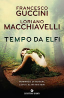 Copertina  Tempo da elfi : romanzo di boschi, lupi e altri misteri
