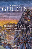 Copertina  Tralummescuro : ballata per un paese al tramonto