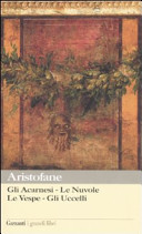 Copertina  Gli Acarnesi ; Le Nuvole ; Le Vespe ; Gli Uccelli