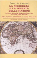 Copertina  La ricchezza e la povertà delle nazioni : perché alcune sono così ricche e altre così povere