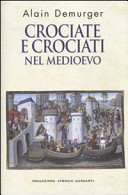 Copertina  Crociate e crociati nel Medioevo