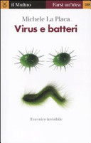 Copertina  Virus e batteri : [il nemico invisibile]