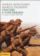 Copertina  Vincere e vinceremo! : gli italiani al fronte, 1940-1943