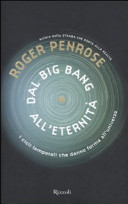 Copertina  Dal Big Bang all'eternità : i cicli temporali che danno forma all'universo