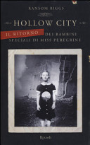 Copertina  Hollow city : il ritorno dei bambini speciali di Miss Peregrine