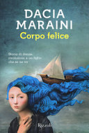 Copertina  Corpo felice : storie di donne, rivoluzioni e un figlio che se ne va