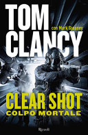 Copertina  Clear Shot : colpo mortale