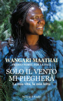 Copertina  Solo il vento mi piegherà