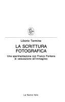 Copertina  La scrittura fotografica : una sperimentazione con Franco Fontana di educazione all'immagine