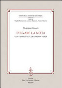 Copertina  Piegare la nota : contrappunto e dramma in Verdi
