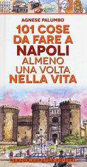 Copertina  101 cose da fare a Napoli almeno una volta nella vita