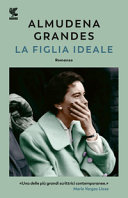 Copertina  La figlia ideale : [romanzo]