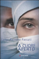Copertina  A cuore aperto : romanzo
