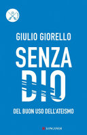 Copertina  Senza Dio : del buon uso dell'ateismo