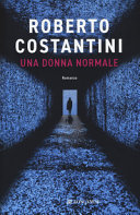 Copertina  Una donna normale : romanzo