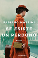 Copertina  Se esiste un perdono : romanzo