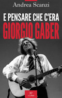 Copertina  E pensare che c'era Giorgio Gaber