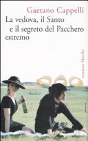 Copertina  La vedova, il santo e il segreto del pacchero estremo
