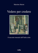 Copertina  Vedere per credere : il racconto museale dell'Italia unita