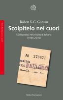 Copertina  Scolpitelo nei cuori : l'olocausto nella cultura italiana, (1944-2010)