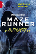 Copertina  Maze runner : il palazzo degli spaccati : romanzo