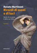 Copertina  Ricordi di suoni e di luci : storia di un poeta e della sua follia