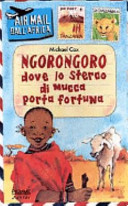 Copertina  Ngorongoro dove lo sterco di mucca porta fortuna