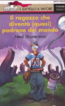 Copertina  Il ragazzo che divento (quasi) padrone del mondo