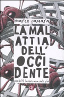 Copertina  La malattia dell'Occidente : perché il lavoro non vale più