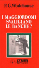 Copertina  I maggiordomi svaligiano le banche?