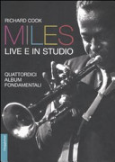 Copertina  Miles live e in studio : quattordici album fondamentali