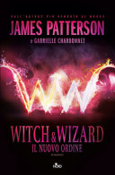 Copertina  Witch & wizard : il nuovo ordine : romanzo