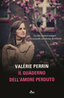 Copertina  Il quaderno dell'amore perduto : romanzo